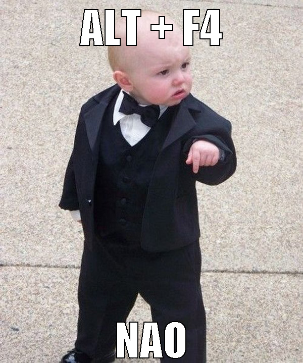 alt + f4 nao