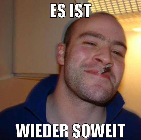 Es ist wieder soweit
