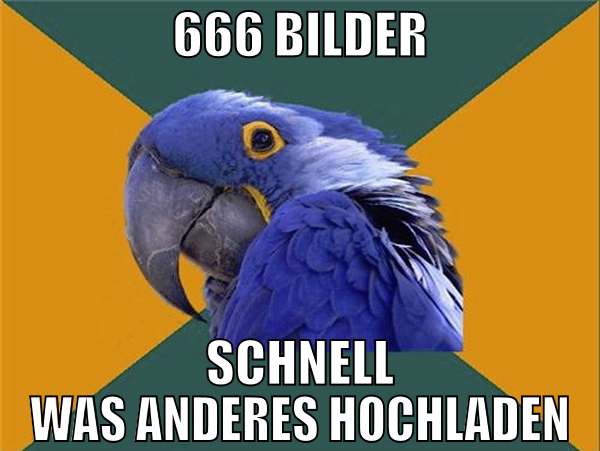 666 bilder schnell was anderes hochladen