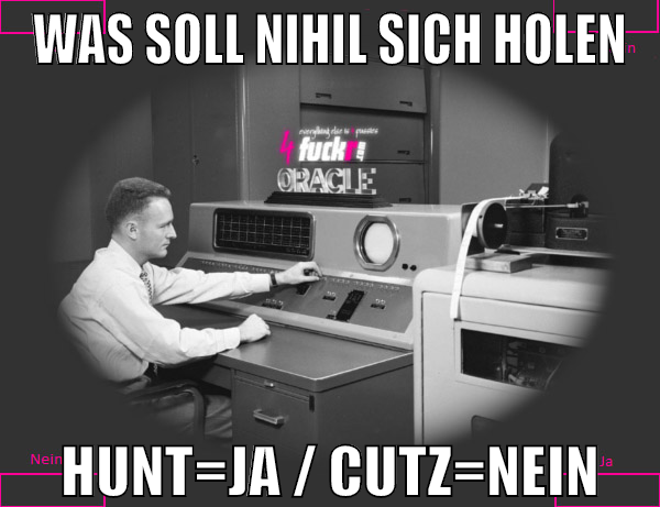was soll nihil sich holen hunt=ja / cutz=nein