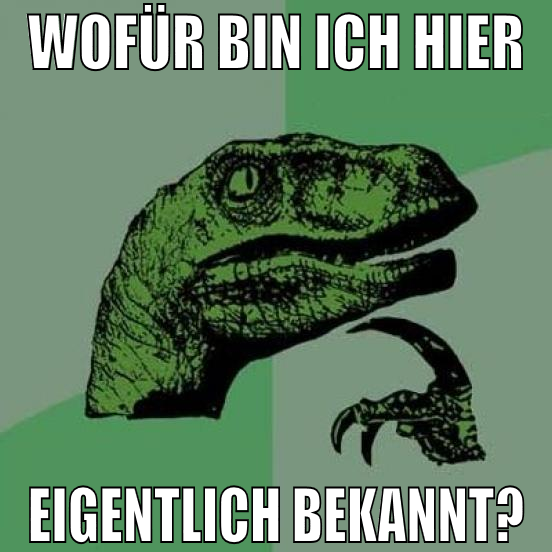 Wofür bin ich hier eigentlich bekannt?