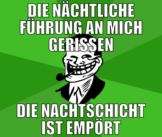 die nächtliche führung an mich gerissen die nachts