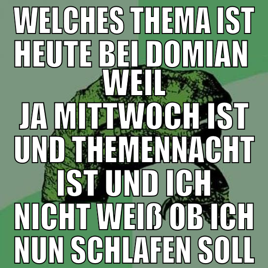 welches thema ist heute bei domian  weil ja mittwo