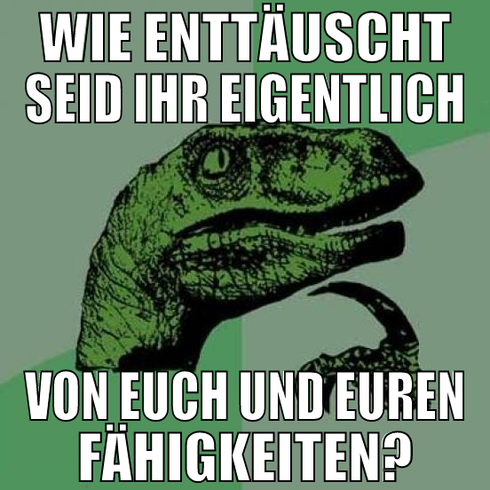 Wie enttäuscht seid ihr eigentlich von euch und eu