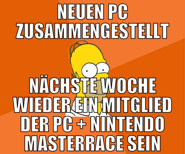 neuen pc zusammengestellt nächste woche wieder ein