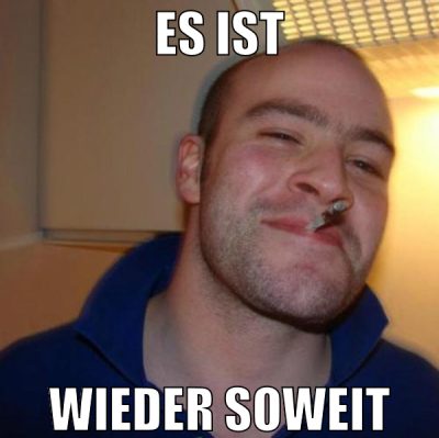 Es ist wieder soweit