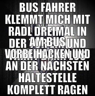 BUS FAHRER KLEMMT MICH MIT RADL DREIMAL IN DER TÜR