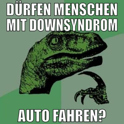 dürfen menschen mit downsyndrom auto fahren?