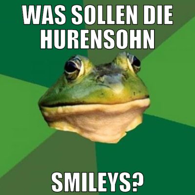 Was sollen die hurensohn smileys?