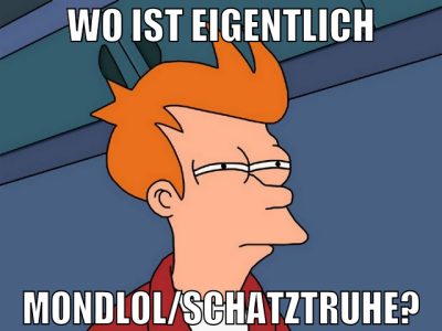 Wo ist Eigentlich Mondlol/Schatztruhe?