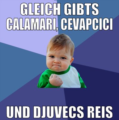 gleich gibts calamari, cevapcici und djuvecs reis