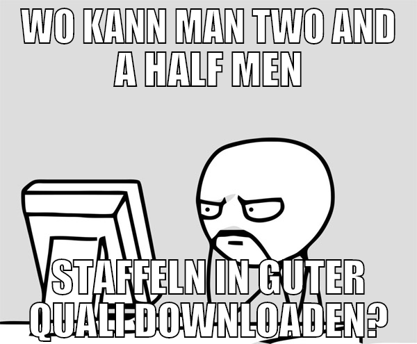 wo kann man two and a half men staffeln in guter q