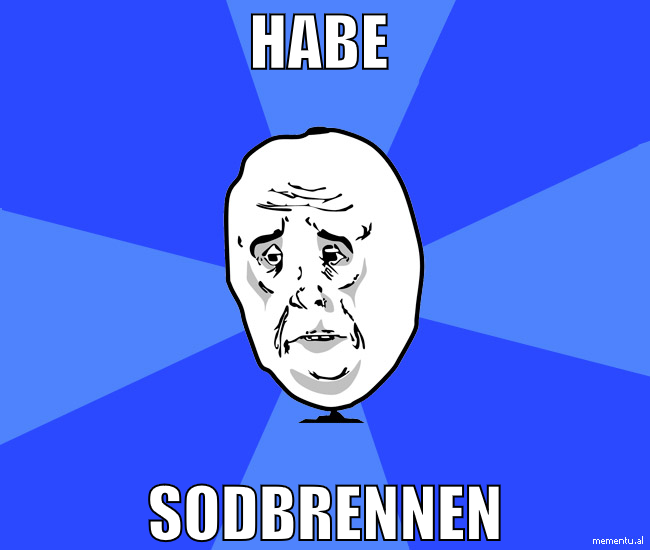 habe  sodbrennen