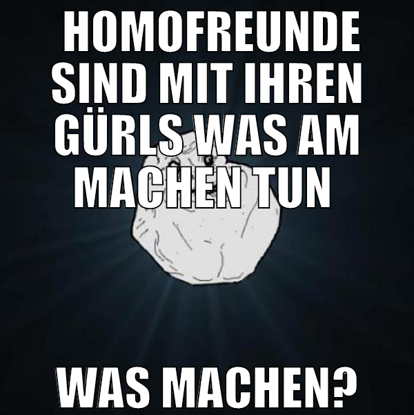 homofreunde sind mit ihren gürls was am machen tu