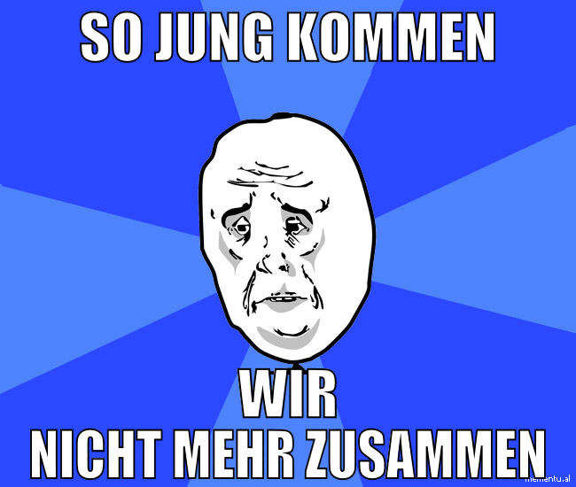 So jung kommen wir nicht mehr zusammen
