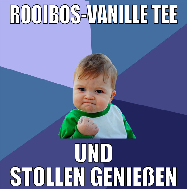 rooibos-vanille tee und stollen genießen