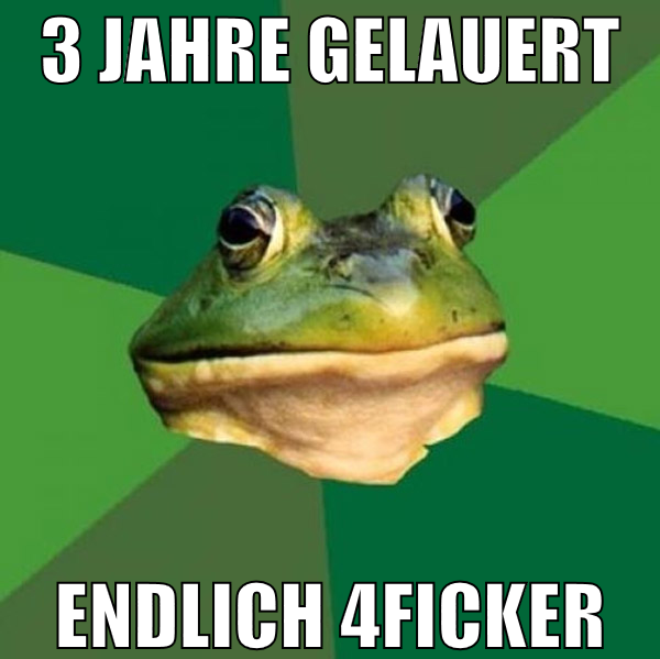 3 Jahre gelauert endlich 4Ficker