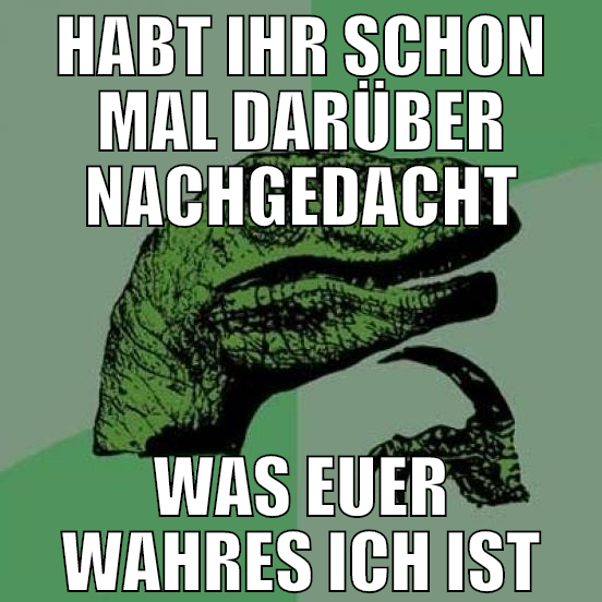 Habt ihr schon mal darüber nachgedacht was euer wa