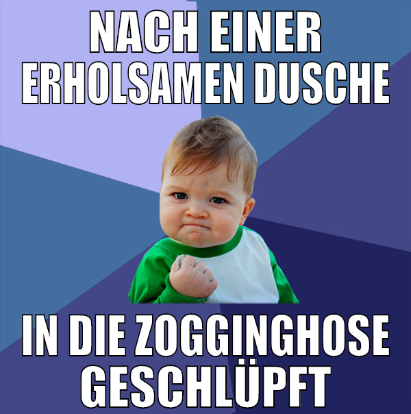 nach einer erholsamen dusche in die zogginghose ge