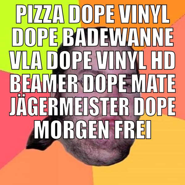 pizza dope vinyl dope badewanne vla dope vinyl hd