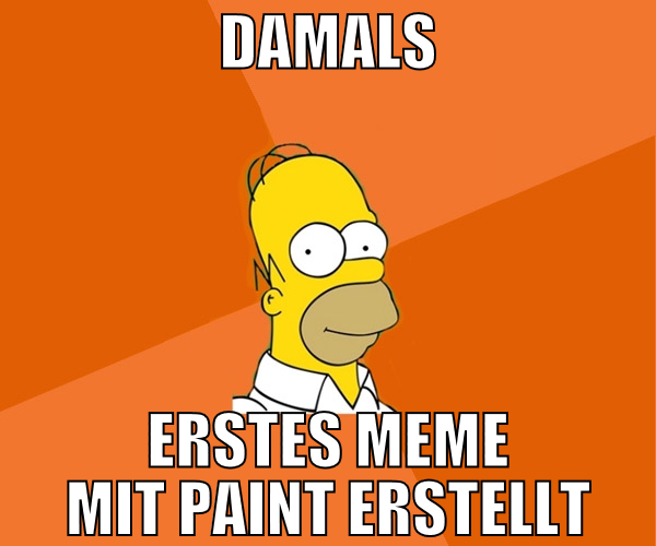 Damals erstes meme mit paint erstellt
