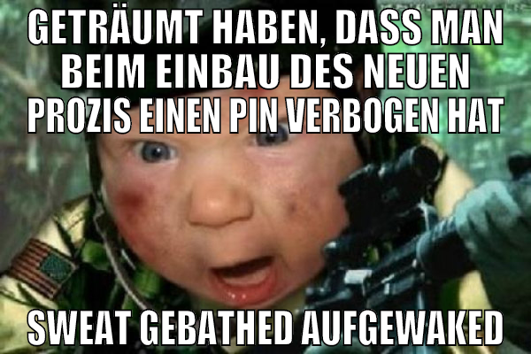 GETRÄUMT HABEN, DASS MAN BEIM EINBAU DES NEUEN PRO