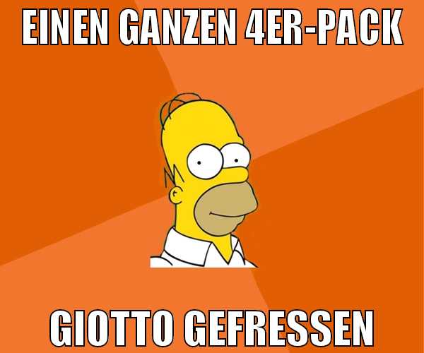 einen ganzen 4er-pack giotto gefressen