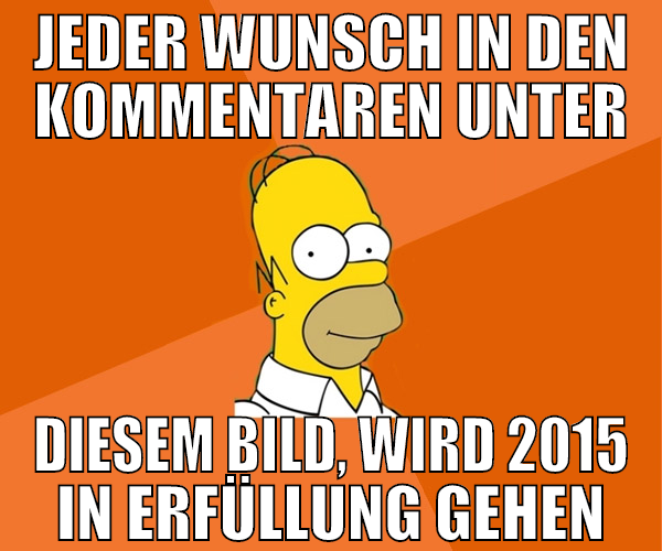 Jeder wunsch in den kommentaren unter diesem bild,