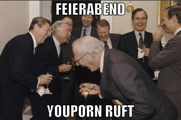Feierabend youporn ruft
