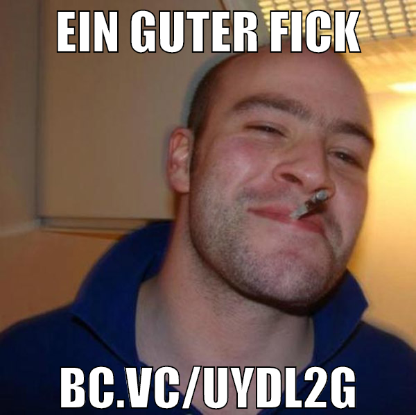 Ein Guter Fick bc.vc/UydL2g