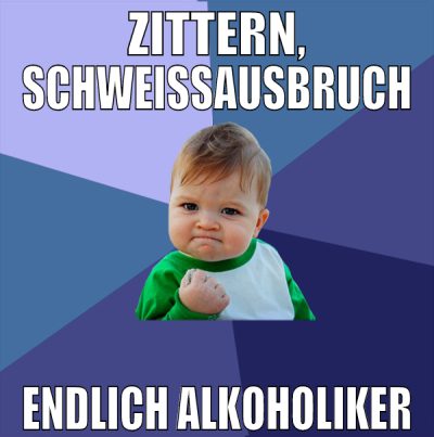 zittern, schweissausbruch endlich alkoholiker