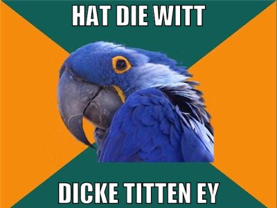 hat die witt dicke titten ey