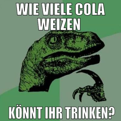 wie viele cola weizen   könnt ihr trinken?
