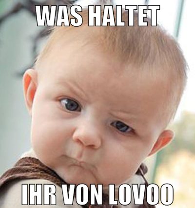 was haltet ihr von lovoo