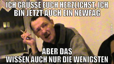 ich grüße euch herzlichst, ich bin jetzt auch ein