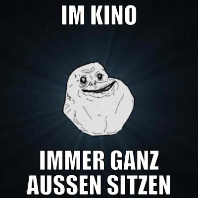 Im Kino immer ganz aussen sitzen