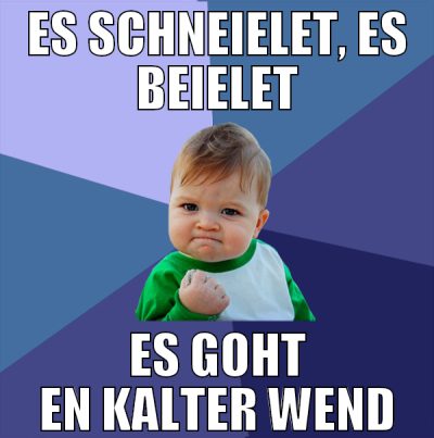 es schneielet, es beielet es goht en kalter wend