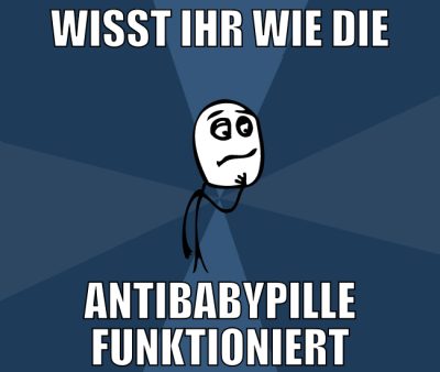 Wisst ihr wie die Antibabypille funktioniert