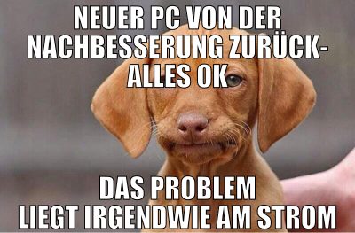 neuer pc von der nachbesserung zurück- alles ok da
