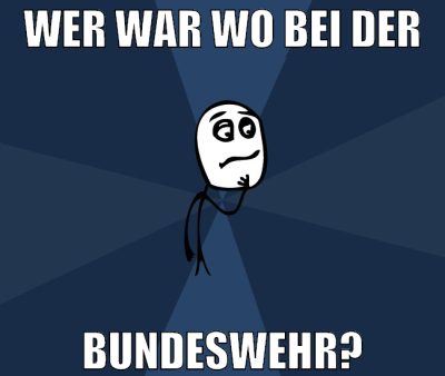 wer war wo bei der bundeswehr?