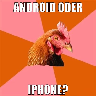 Android oder iphone?
