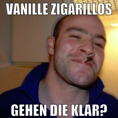 vanille zigarillos gehen die klar?