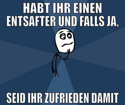 Habt ihr einen Entsafter und falls ja, seid ihr zu