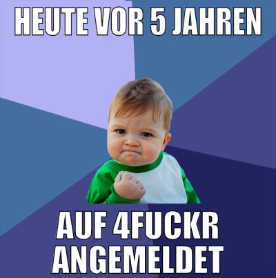 heute vor 5 jahren auf 4fuckr angemeldet