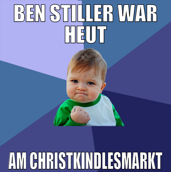ben stiller war heut am christkindlesmarkt