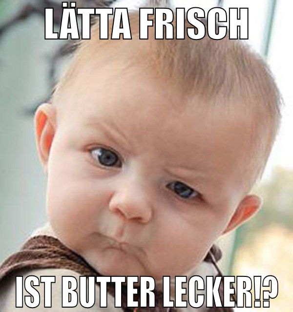 Lätta frisch ist Butter lecker!?