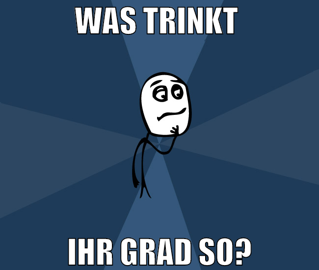 was trinkt  ihr grad so?