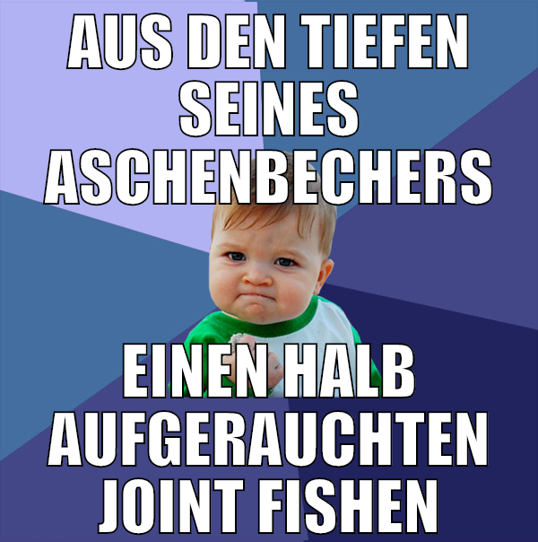 Aus den tiefen seines aschenbechers einen halb auf