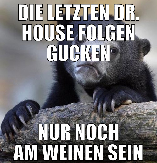 Die letzten Dr. House Folgen gucken Nur noch am we