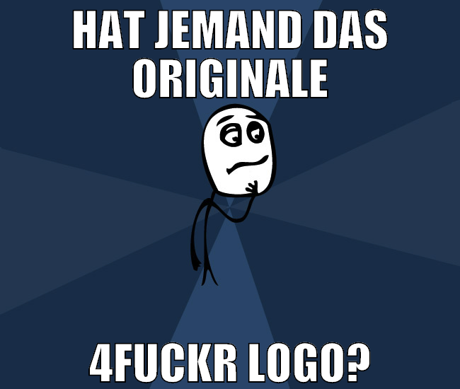hat jemand das originale 4fuckr logo?